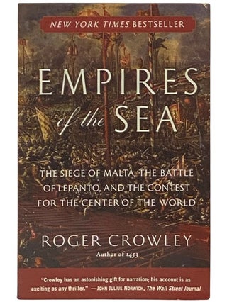 Item #2337004 Empires of the Sea: The Siege of Malta, the Battle of Lepanto, and the Contest for...