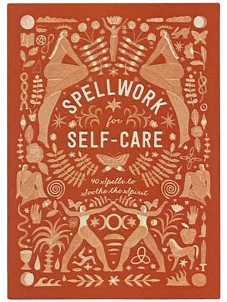 Item #2337067 Spellwork for Self-Care: 40 Spells to Soothe the Spirit