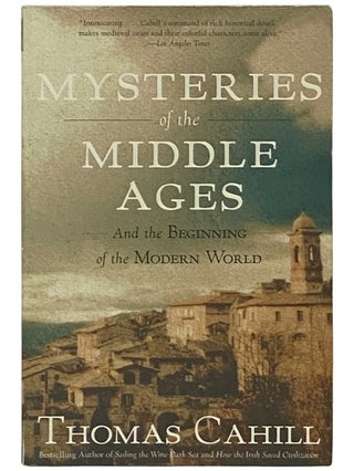 Item #2337109 Mysteries of the Middle Ages, and the Beginning of the Modern World (Hinges of...