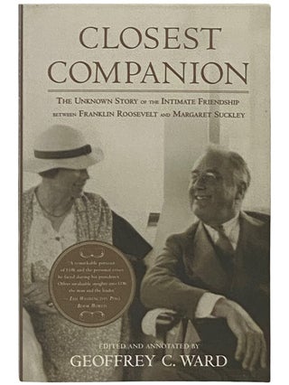 Item #2337167 Closest Companion: The Unknown Story of the Intimate Friendship Between Franklin...