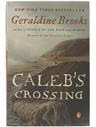 Item #2337231 Caleb's Crossing: A Novel. Geraldine Brooks