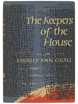 Item #2337255 The Keepers of the House: A Novel. Shirley Ann Grau