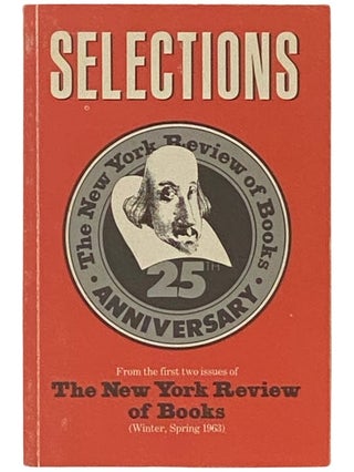 Item #2337298 Selections from the First Two Issues of The New York Review of Books. Robert B....
