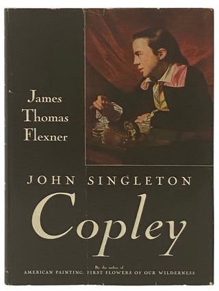 Item #2337368 John Singleton Copley. James Thomas Flexner