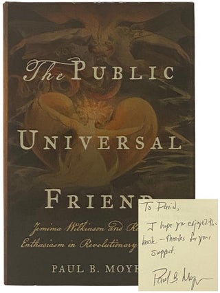 Item #2337374 The Public Universal Friend: Jemima Wilkinson and Religious Enthusiasm in...
