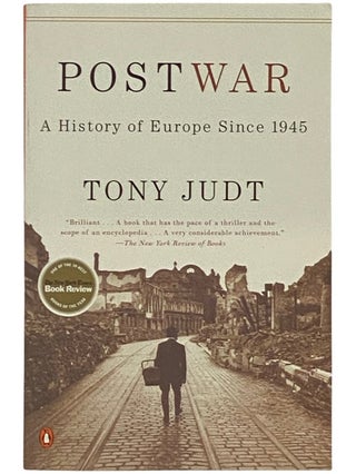 Item #2337387 Postwar: A History of Europe Since 1945. Tony Judt