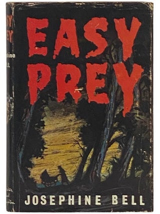 Item #2337462 Easy Prey. Josephine Bell
