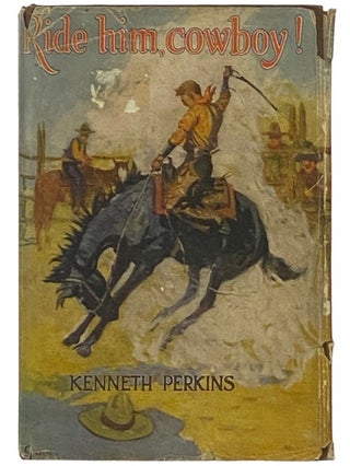 Item #2337469 Ride Him, Cowboy! Kenneth Perkins