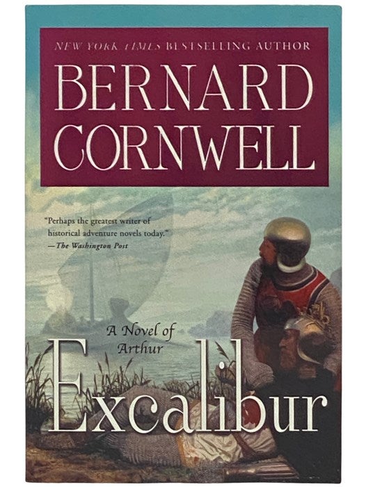 Item #2337515 Excalibur: A Novel of Arthur (Warlord Chronicles). Bernard Cornwell.