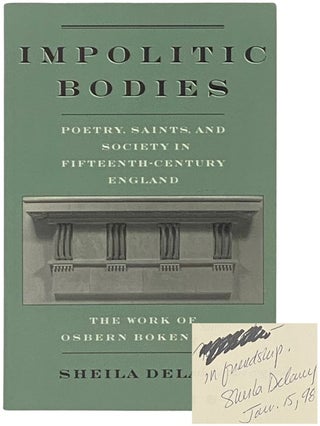 Item #2337567 Impolitic Bodies: Poetry, Saints, and Society in Fifteenth-Century England - The...