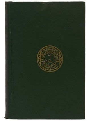 Item #2337591 Annual Report of the Board of Regents of the Smithsonian Institution, Showing the...