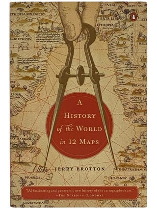 Item #2337623 A History of the World in 12 Maps [Twelve]. Jerry Brotton
