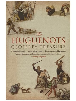 Item #2337652 The Huguenots. Geoffrey Treasure