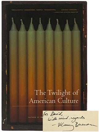 Item #2337675 The Twilight of American Culture. Morris Berman