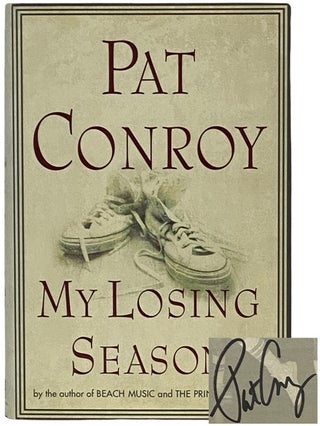 Item #2337772 My Losing Season. Pat Conroy