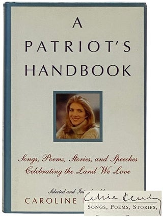 Item #2337779 A Patriot's Handbook: Songs, Poems, Stories, and Speeches Celebrating the Land We...
