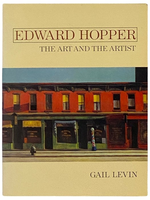 Edward Hopper: The Art and the Artist | Gail Levin | 4th Printing