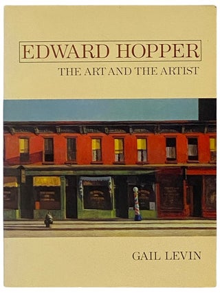 Item #2337821 Edward Hopper: The Art and the Artist. Gail Levin