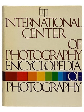 Item #2337865 International Center of Photography: Encyclopedia of Photography. Jerry Mason