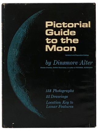 Item #2337881 Pictorial Guide to the Moon: Updated and Expanded Edition. Dinsmore Alter