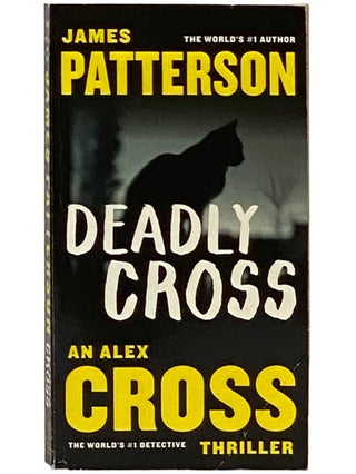 Item #2337959 Deadly Cross (Alex Cross No. 26). James Patterson