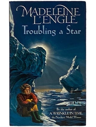 Item #2337981 Troubling A Star. Madeleine L'Engle