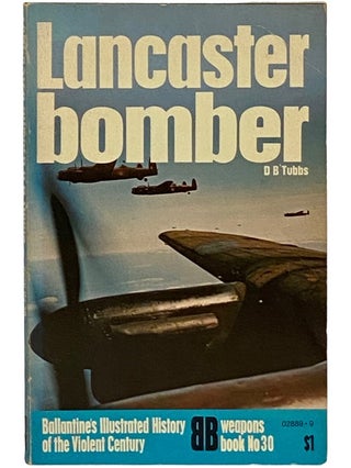 Item #2337990 Lancaster Bomber (Ballantine's Illustrated History of the Violent Century Series,...