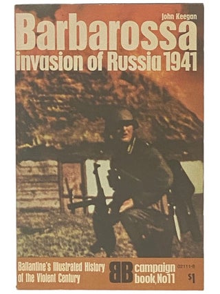 Item #2338053 Barbarossa: Invasion of Russia, 1941 (Ballantine's Illustrated History of the...