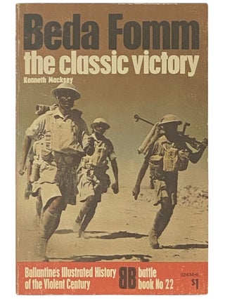 Item #2338067 Beda Fomm: The Classic Victory (Ballantine's Illustrated History of the Violent...