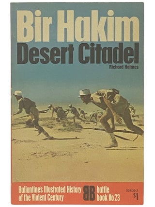 Item #2338068 Bir Hakim: Desert Citadel (Ballantine's Illustrated History of the Violent Century:...