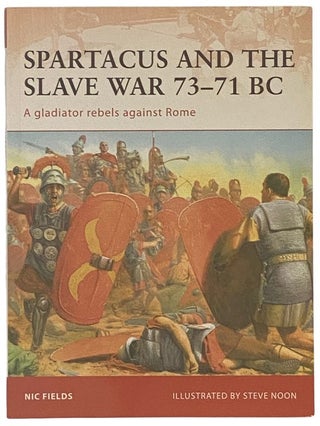 Item #2338132 Spartacus and the Slave War, 73-71 BC: A Gladiator Rebels Against Rome (Osprey...