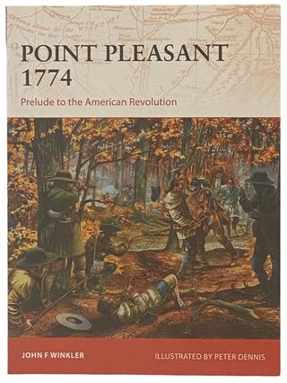 Item #2338170 Point Pleasant, 1774: Prelude to the American Revolution (Osprey Campaign, No....