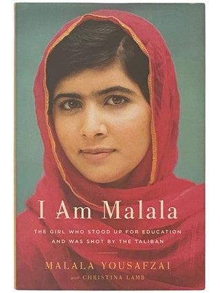 Item #2338194 I Am Malala: The Girl Who Stood Up for Education and Was Shot by the Taliban....