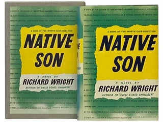 Item #2338206 Native Son. Richard Wright, Dorothy Canfield Fisher