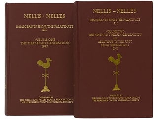 Item #2338210 Nellis - Nelles: Immigrants from the Palatinate 1710, in Two Volumes: The First...