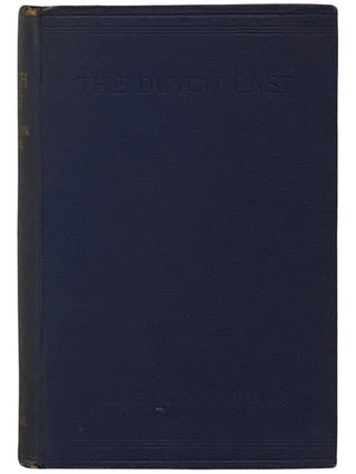 Item #2338213 The Dutch East: Sketches and Pictures, with Seventy-Eight Illustrations from...