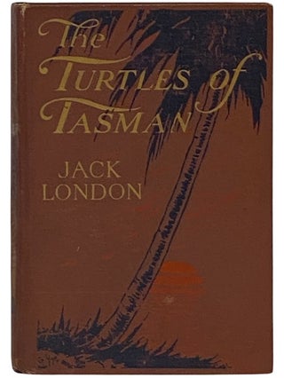 The Turtles of Tasman. Jack London.