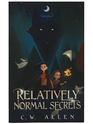 Item #2338224 Relatively Normal Secrets. C. W Allen
