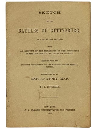 Item #2338237 Sketch of the Battles of Gettysburg, July 1st, 2d, and 3d, 1863: with an Account of...
