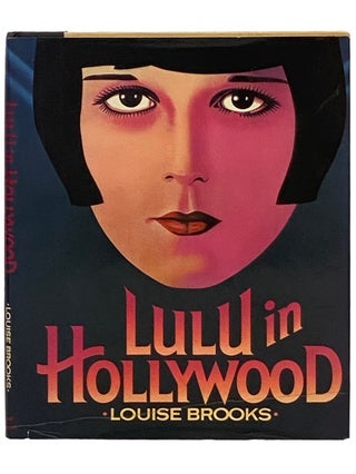 Item #2338262 Lulu in Hollywood. Louise Brooks, William Shawn