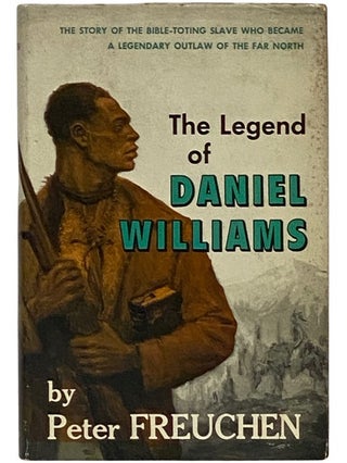 Item #2338277 The Legend of Daniel Williams. Peter Freuchen