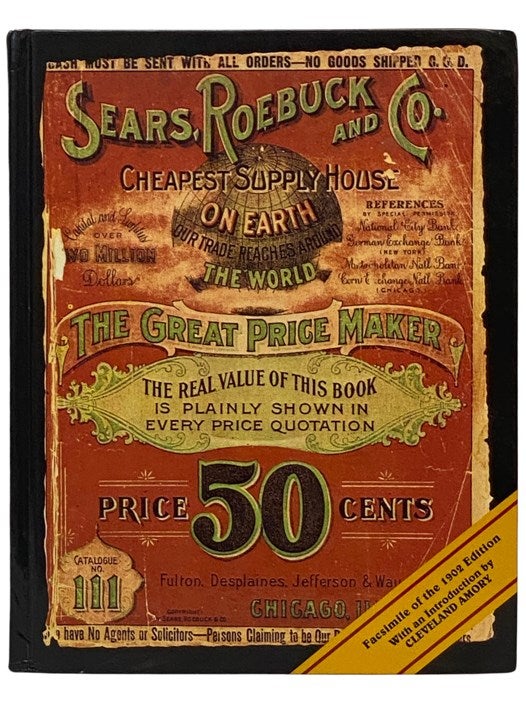 The 1902 Edition Of The Sears, Roebuck Catalogue | Sears, Roebuck Co ...