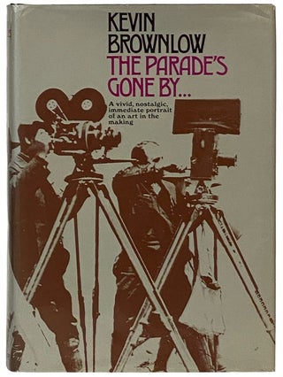 Item #2338295 The Parade's Gone By. Kevin Brownlow