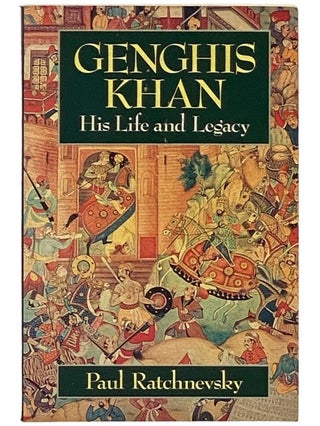 Item #2338305 Genghis Khan: His Life and Legacy. Paul Ratchnevsky, Thomas Nivison Haining
