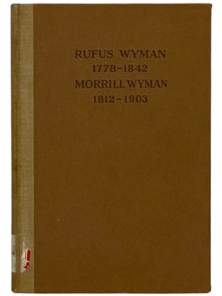 Item #2338348 A Brief Record of the Lives and Writings of Dr. Rufus Wyman (1778-1842) and His Son...