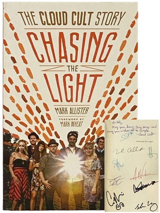 Item #2338373 Chasing the Light: The Cloud Cult Story. Mark Allister, Mark Wheat
