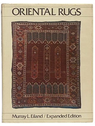 Item #2338475 Oriental Rugs (Expanded Edition). Murray L. Eiland