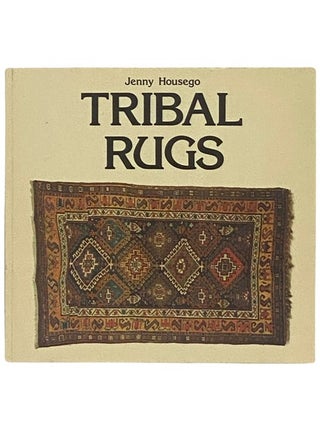 Item #2338478 Tribal Rugs: An Introduction to the Weaving of the Tribes of Iran. Jenny Housego