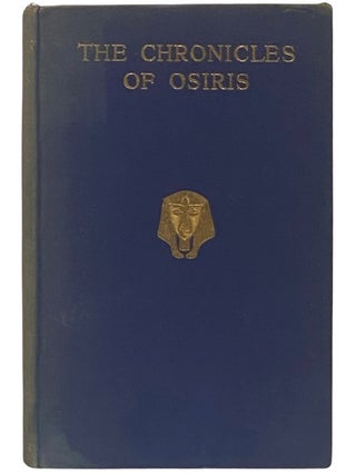 Item #2338526 The Chronicles of Osiris: Set Down in the House of El Eros-El Erua, They Being...