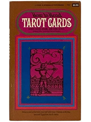 Item #2338555 How to Read Tarot Cards. Doris Chase Doane, King Keyes